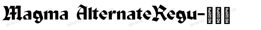 Magma AlternateRegu字体转换